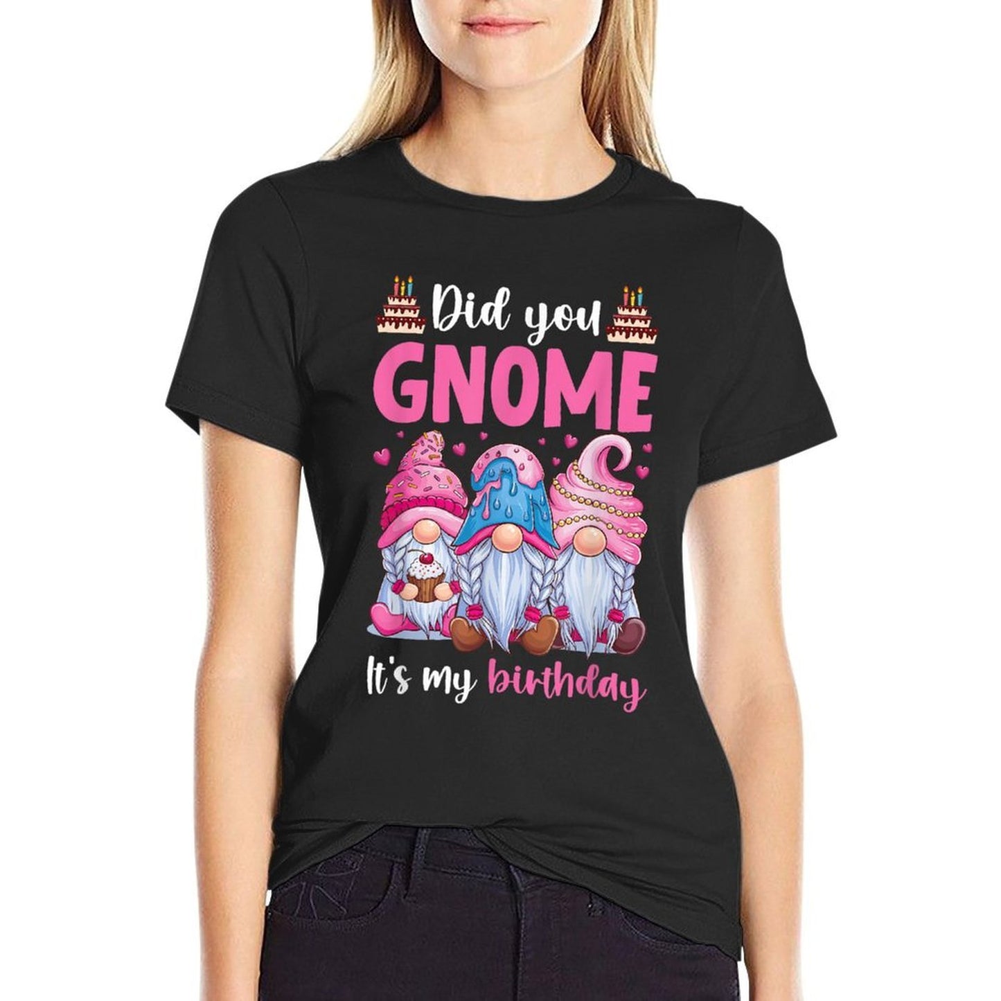 Did You Gnome It&#39;s My Birthday Gnomes Gifts for Women Girls Comfortable T-Shirt