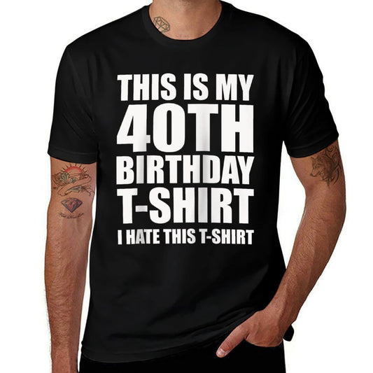 This Is My 40th Birthday, I Hate This Raglan Baseball  Fade-proof Color T-Shirt