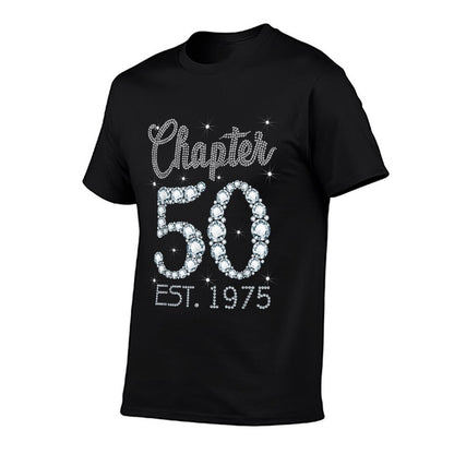 Chapter 50 EST 1975 Happy 50Th Birthday Girl Gift For Her  Fade-proof Color T-Shirt