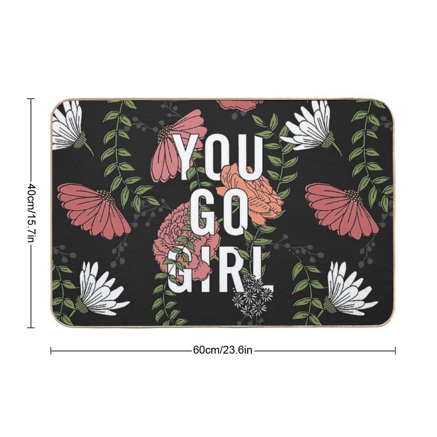 You Go Girl with Florals  Slip-Resistant Bath Mat