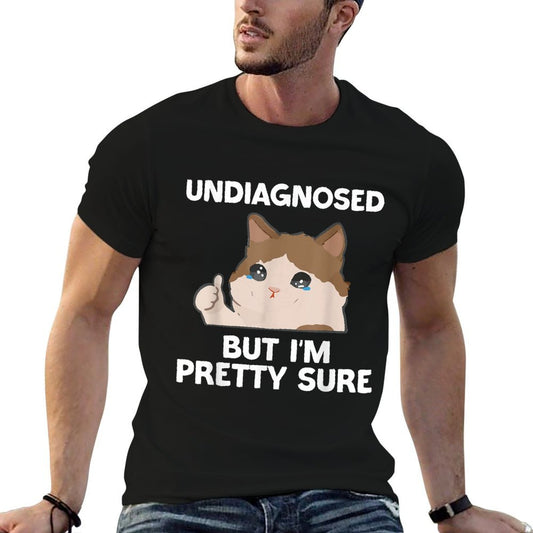 Undiagnosed But Im Pretty Sure Funny Cat Meme Men Women  Oversized Silhouette T-Shirt