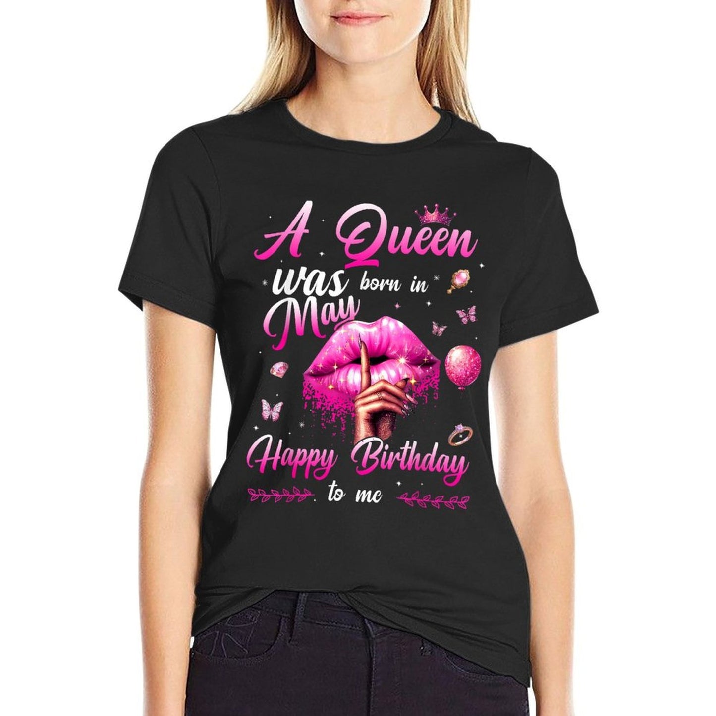 Womens Girl A Queen Was Born In May Happy Birthday To Me  Soft T-Shirt