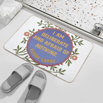 I Am Deliberate And Afraid Of Nothing. Audre Lorde  Stain-Proof Bath Mat