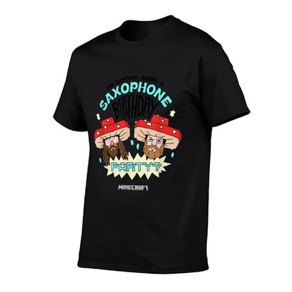 A Minecraft Movie Someone Order A Saxophone Birthday Party  Durable T-Shirt