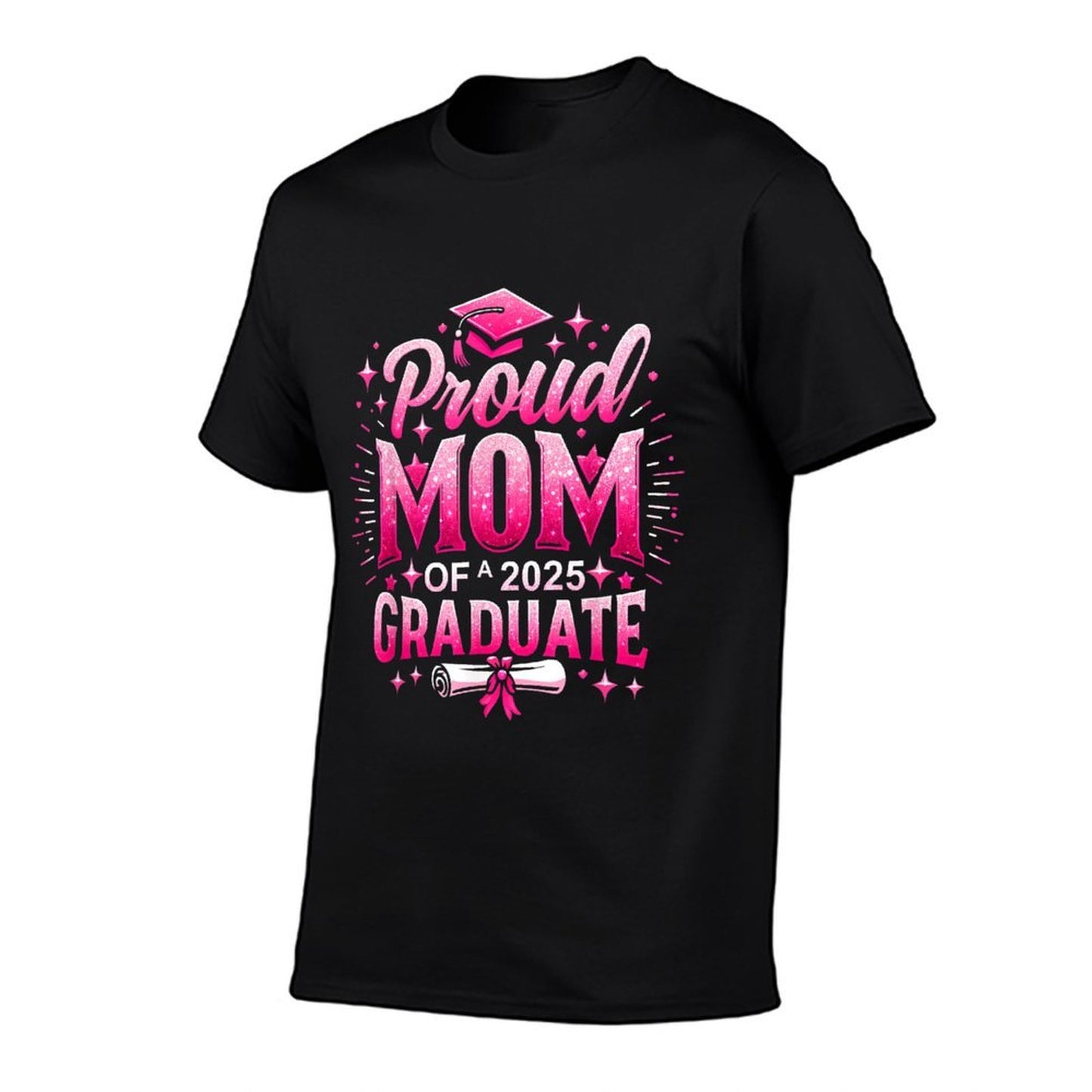 Proud Mom Of A 2025 Graduate Pink Senior Gift For Graduation  Wrinkle-resistant T-Shirt
