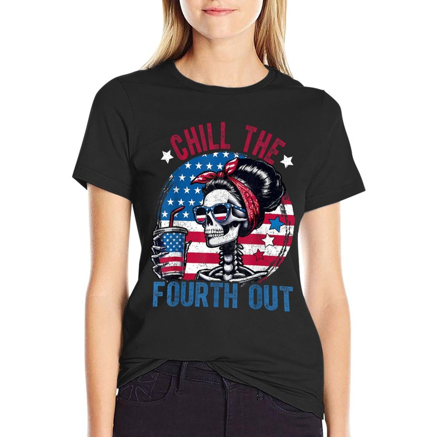 Chill The Fourth Out Funny Skeleton 4th Of July Patriotic  Affordable Price T-Shirt