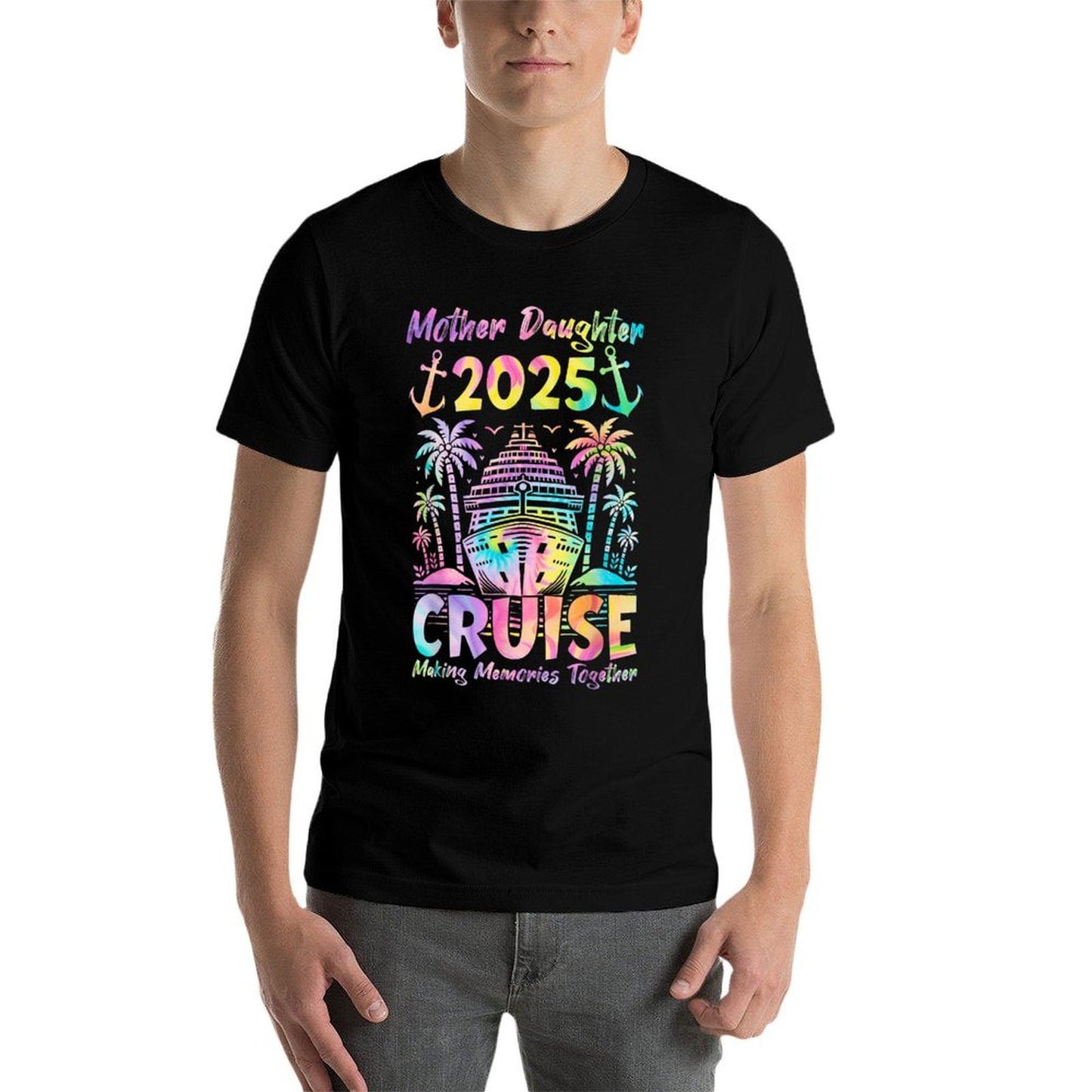 Cruise Mother Daughter Trip 2025 Funny Mom Daughter Vacation  Easy-care T-Shirt