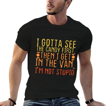 I Gotta See The Candy First. I&#39;m Not Stupid  Creepy Adult  Soft T-Shirt