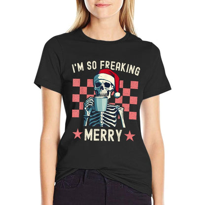 Funny Christmas Skeleton And Coffee Im So Freaking Merry  Stretchy T-Shirt