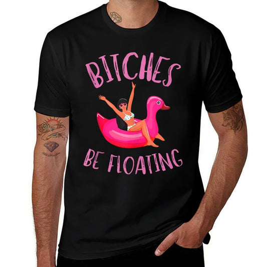 Bitches Be Floating River Tubing Summer Float Trip Outfits  Ribbed Collar T-Shirt