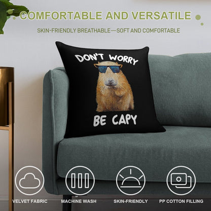 Funny Capybara Dont Worry Be Capy Funny Rodent Soft Anti-Pilling Throw Pillow