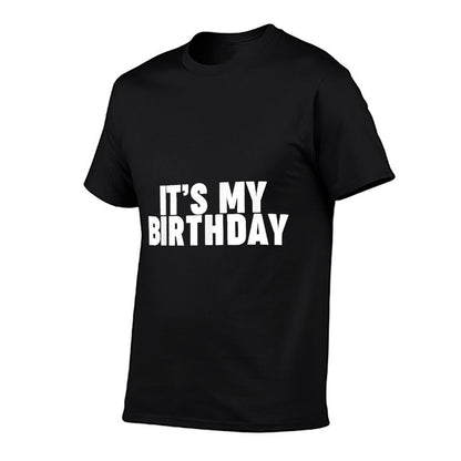 Miftees Birthdays It's My Birthday, Unisex-Adults, Black, Small  Relaxed-fit T-Shirt