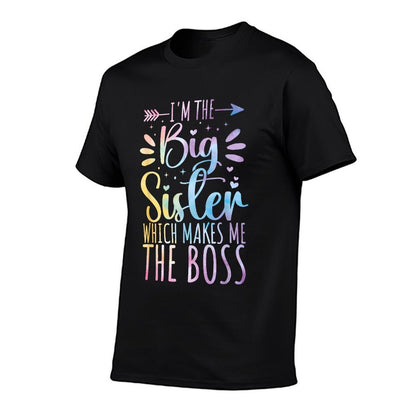 I&#39;m The Big Sister Which Makes Me The Boss Funny Sibling  Soft T-Shirt