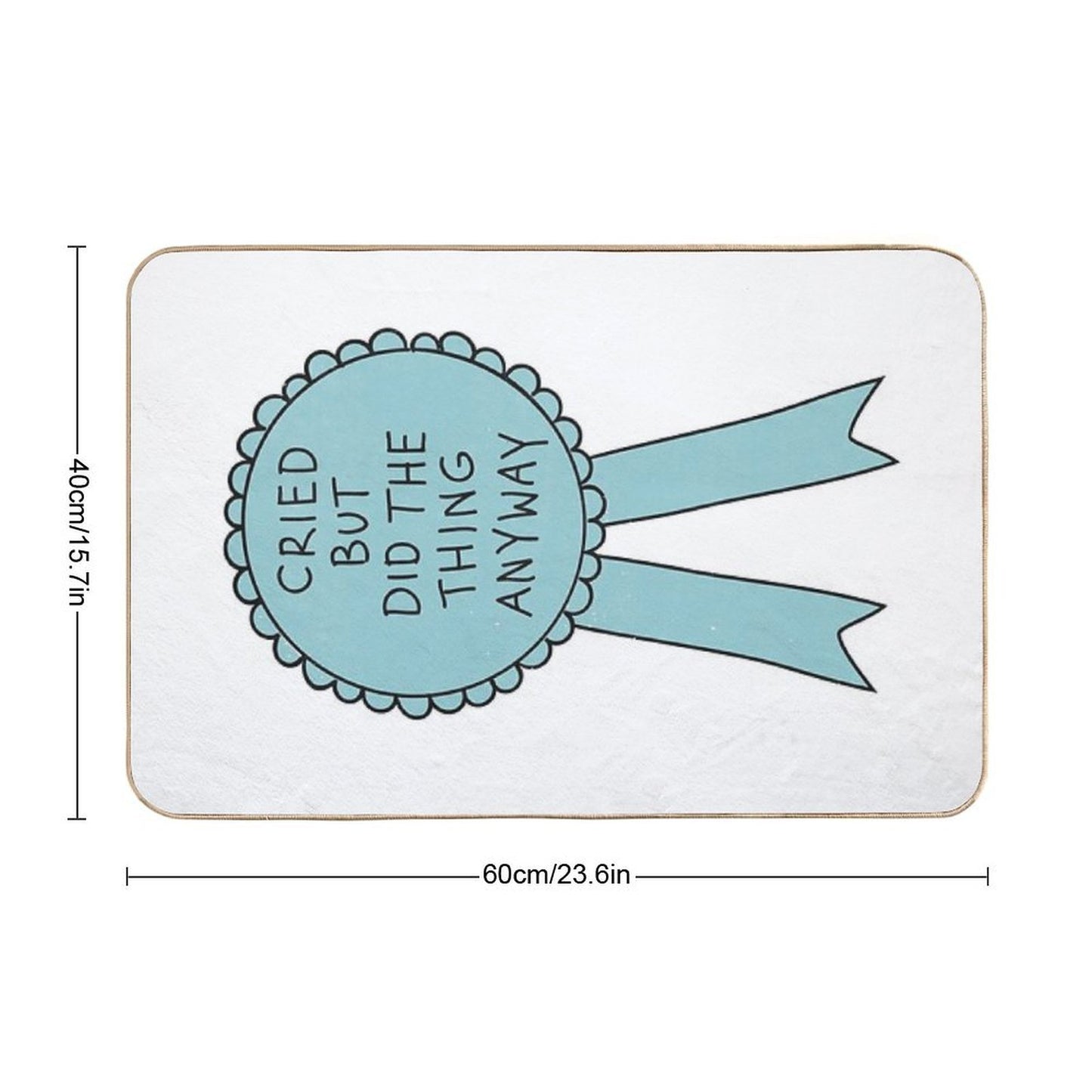 Did The Thing Anyway  High-Traffic Bath Mat