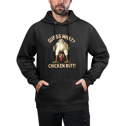 Guess What Chicken Butt Chicken Lover Funny Chicken Meme Medium-Weight Fabric Hoodie