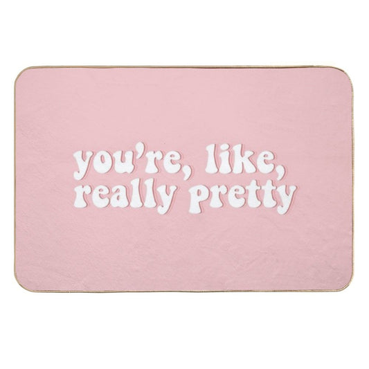 You're, Like, Really Pretty  Mean Girls  Non-Slip Bath Mat