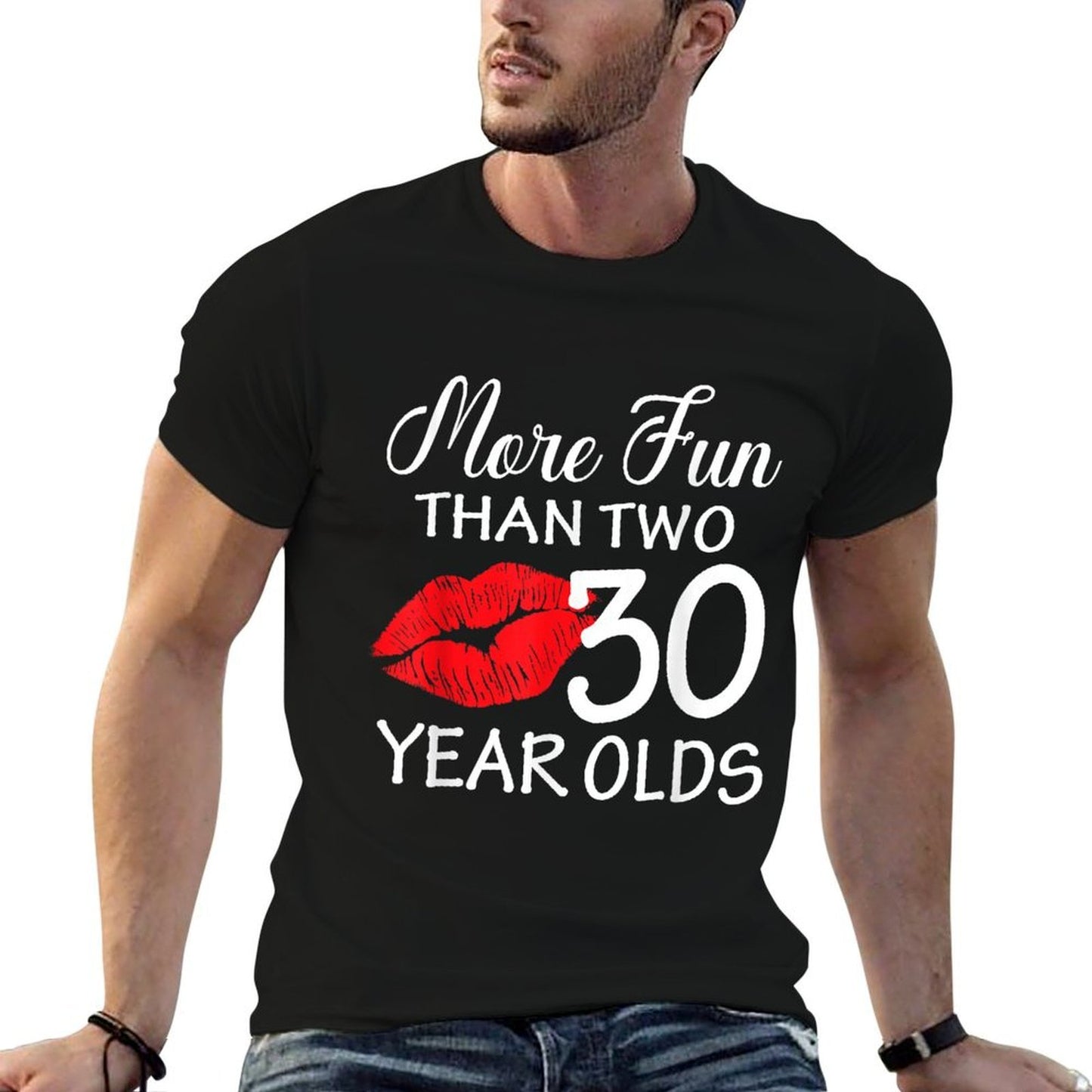 More Fun Than Two 30 Years Old 30th Birthday Lips Comfortable T-Shirt