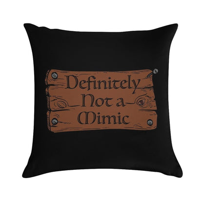 Definitely Not A Mimic Soft Gift Ready Throw Pillow