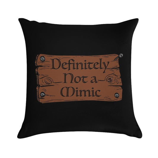 Definitely Not A Mimic Soft Gift Ready Throw Pillow