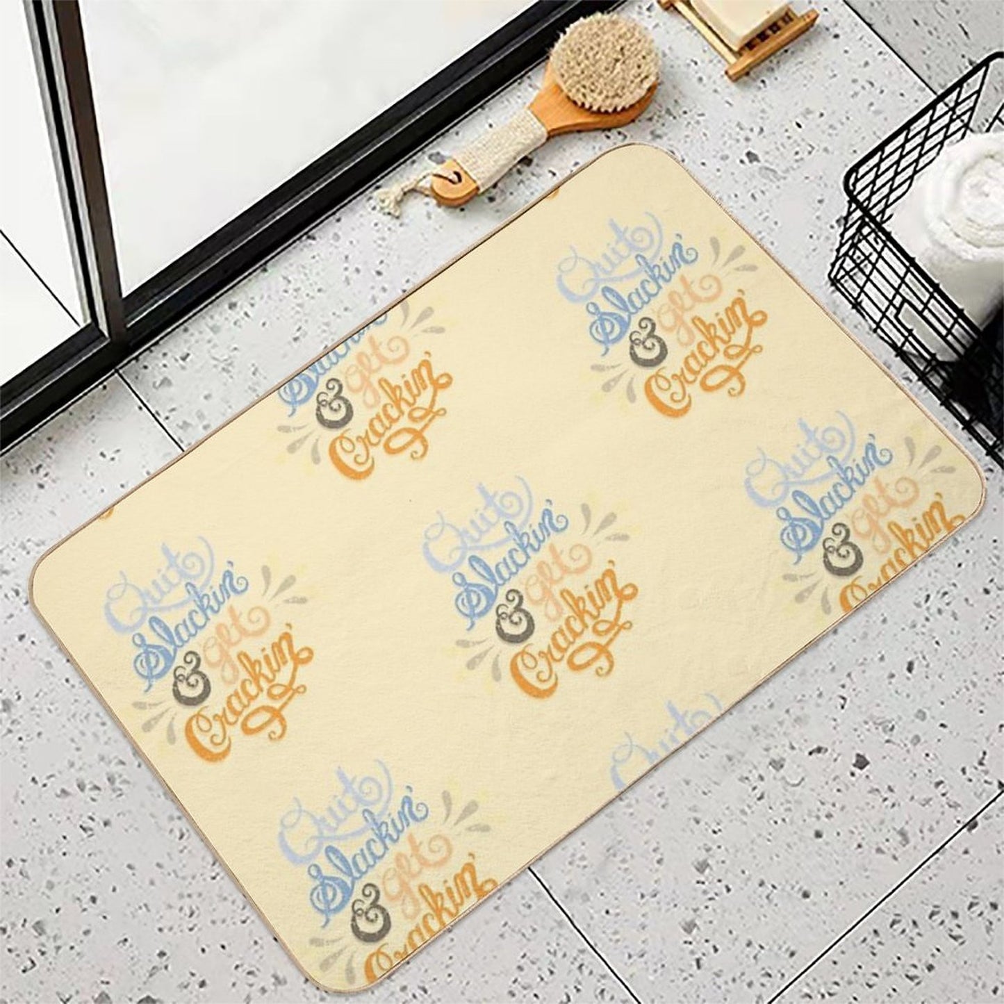 Quit Slackin' & Get Crackin'  Versatile Bath Mat