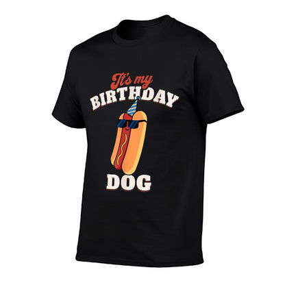 It's My Birthday Dog!  Funny Summer Birthday Hot Dog  Cotton T-Shirt