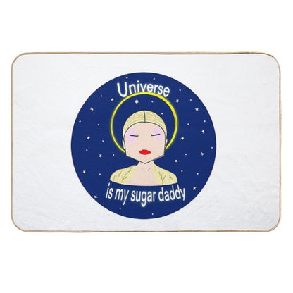Universe Is My Sugar Daddy  High-Traffic Bath Mat