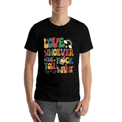 Love Whoever The F You Want Rainbow LGBTQ Pride Month  Trendy Pattern T-Shirt