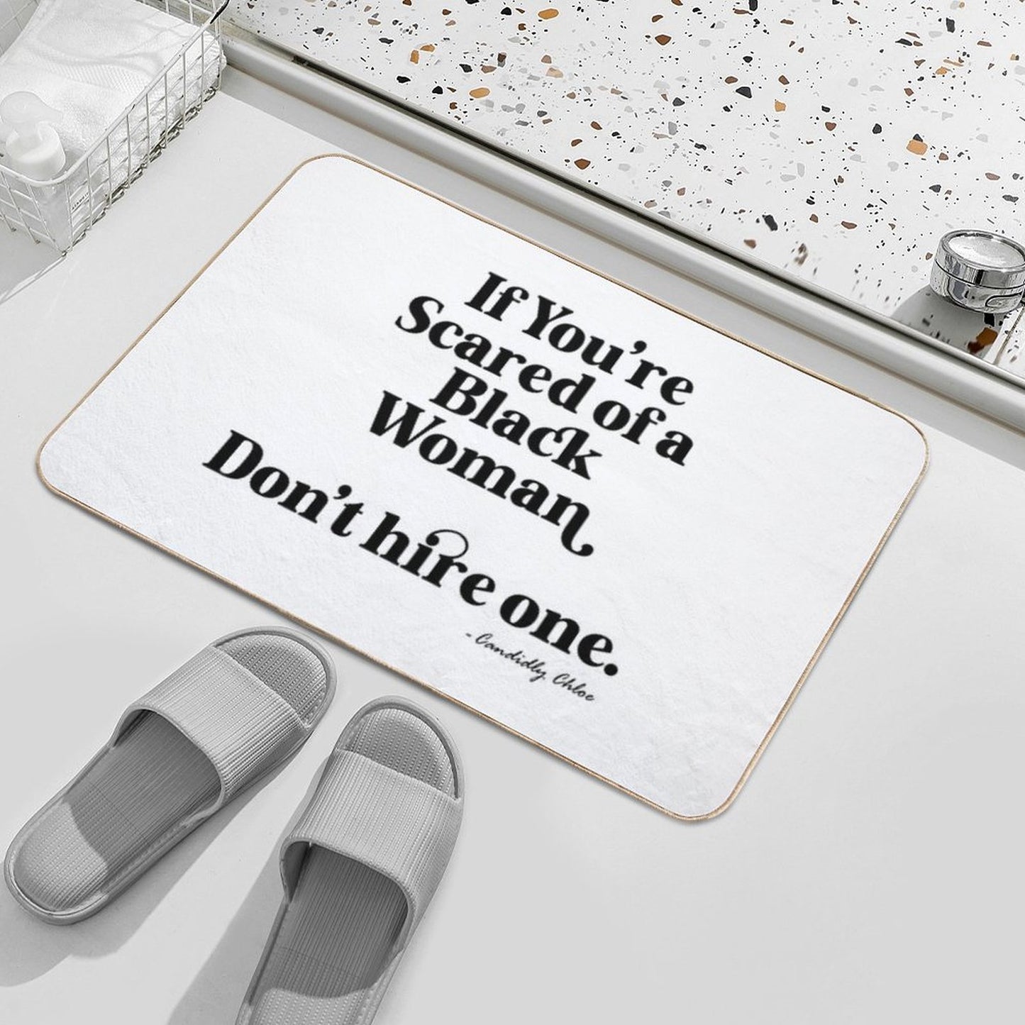 Scared of A Black Woman Tee  Repositionable Bath Mat