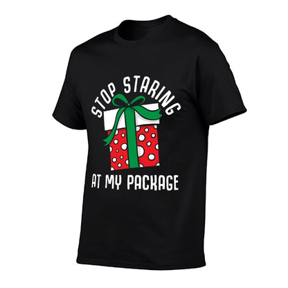 Stop Staring at My Package Funny Christmas Xmas 2022  Cotton T-Shirt