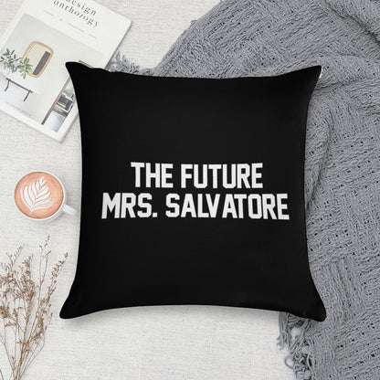The Future Mrs. Salvatore-- White Soft Gift Ready Throw Pillow