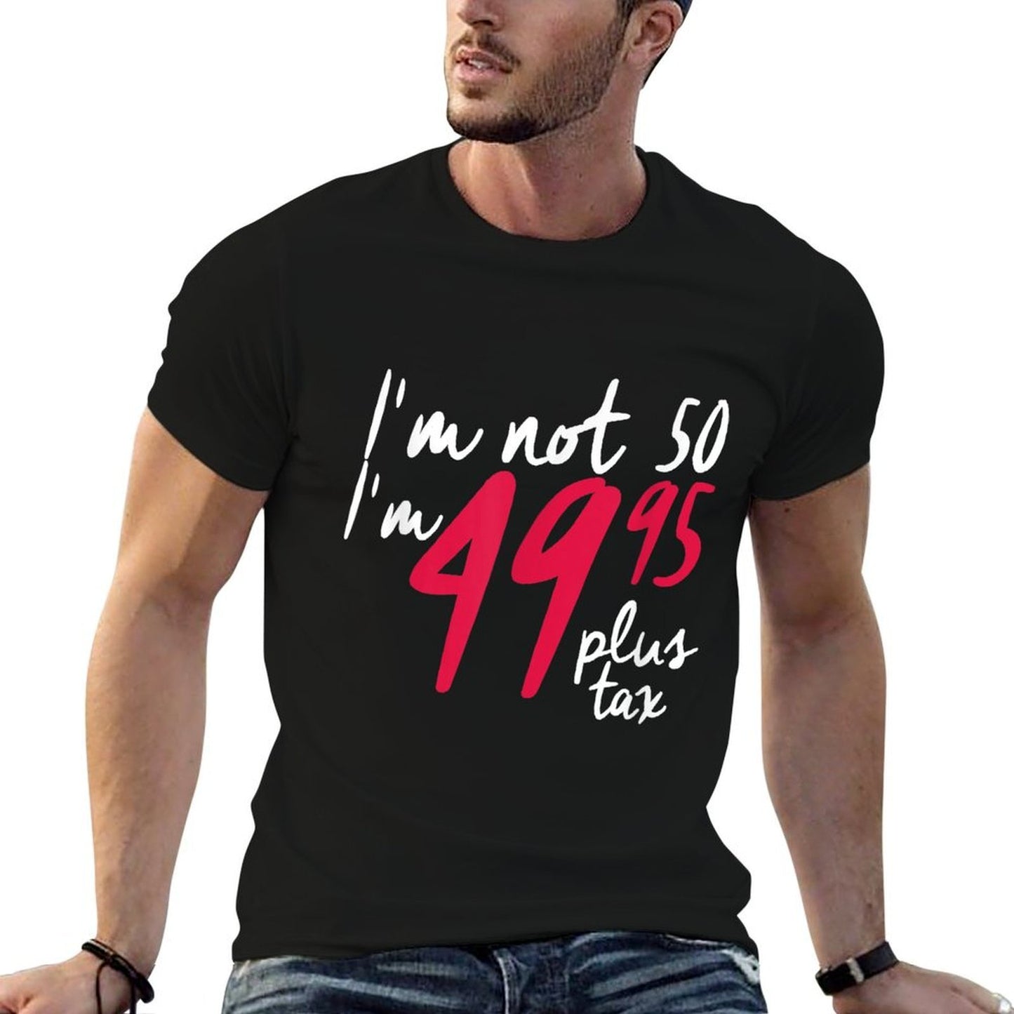 Funny 50th Birthdays For Women, I'm Not 50 Plus Tax  Moisture-wicking T-Shirt
