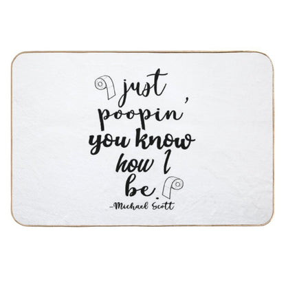 Just Poopin' You Know How I Be Tshirt  Versatile Bath Mat