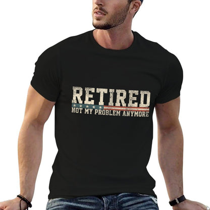 Vintage Retirement Gift, Retired 2025 Not My Problem Anymore  Moisture-wicking T-Shirt