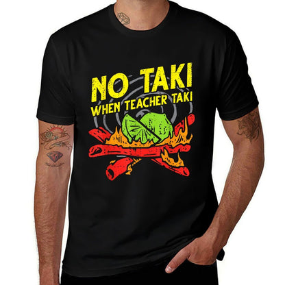No Taki When Teacher Taki Funny Education Classroom Teacher for Men Women Girls Kids  Lightweight T-Shirt