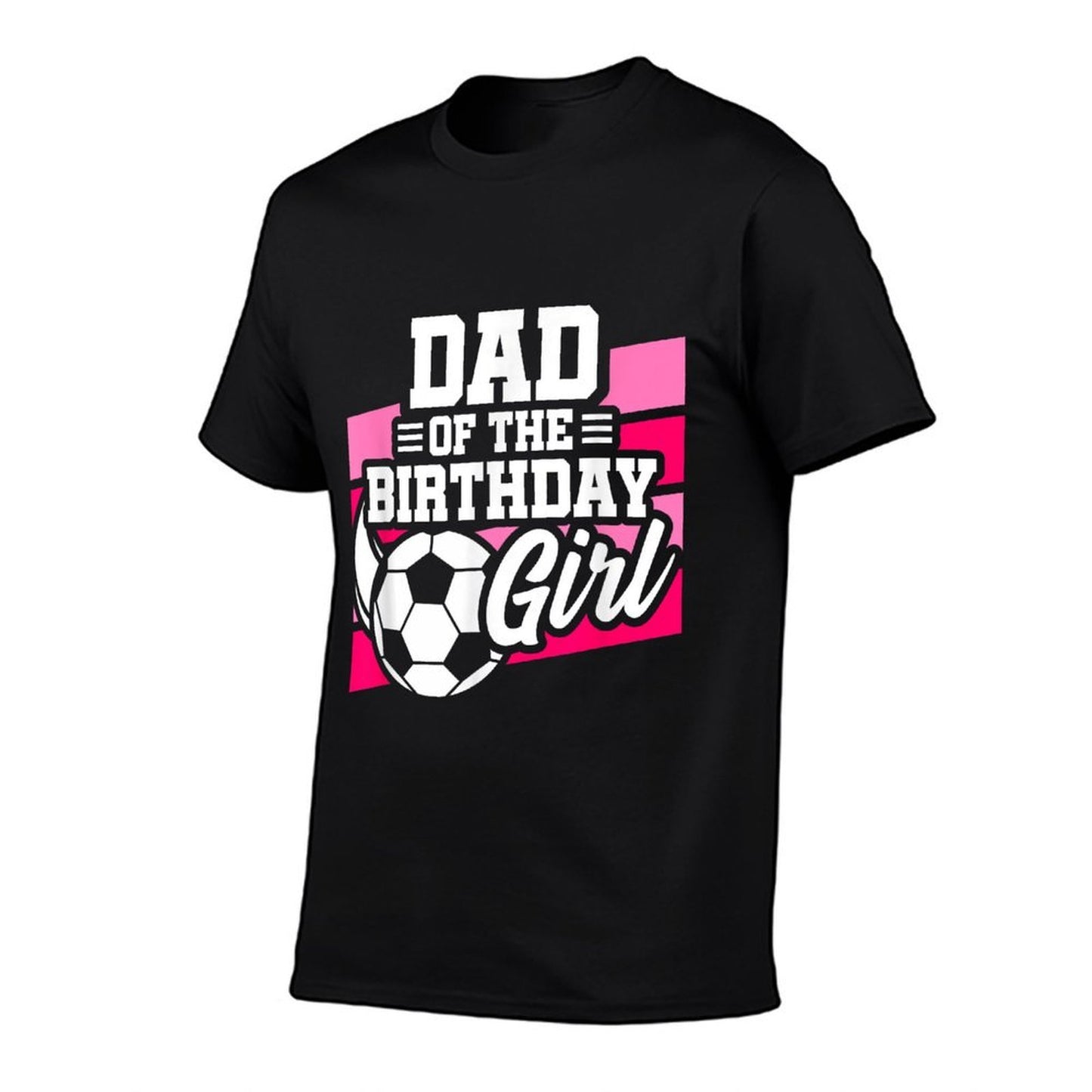 Soccer Birthday - Birthday Dad - Girls Soccer Birthday  Moisture-wicking T-Shirt