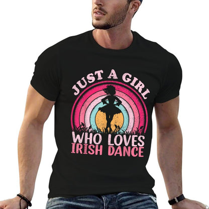 Vintage Retro Irish Dance Just A Girl Who Loves Irish Dance  Easy-care T-Shirt