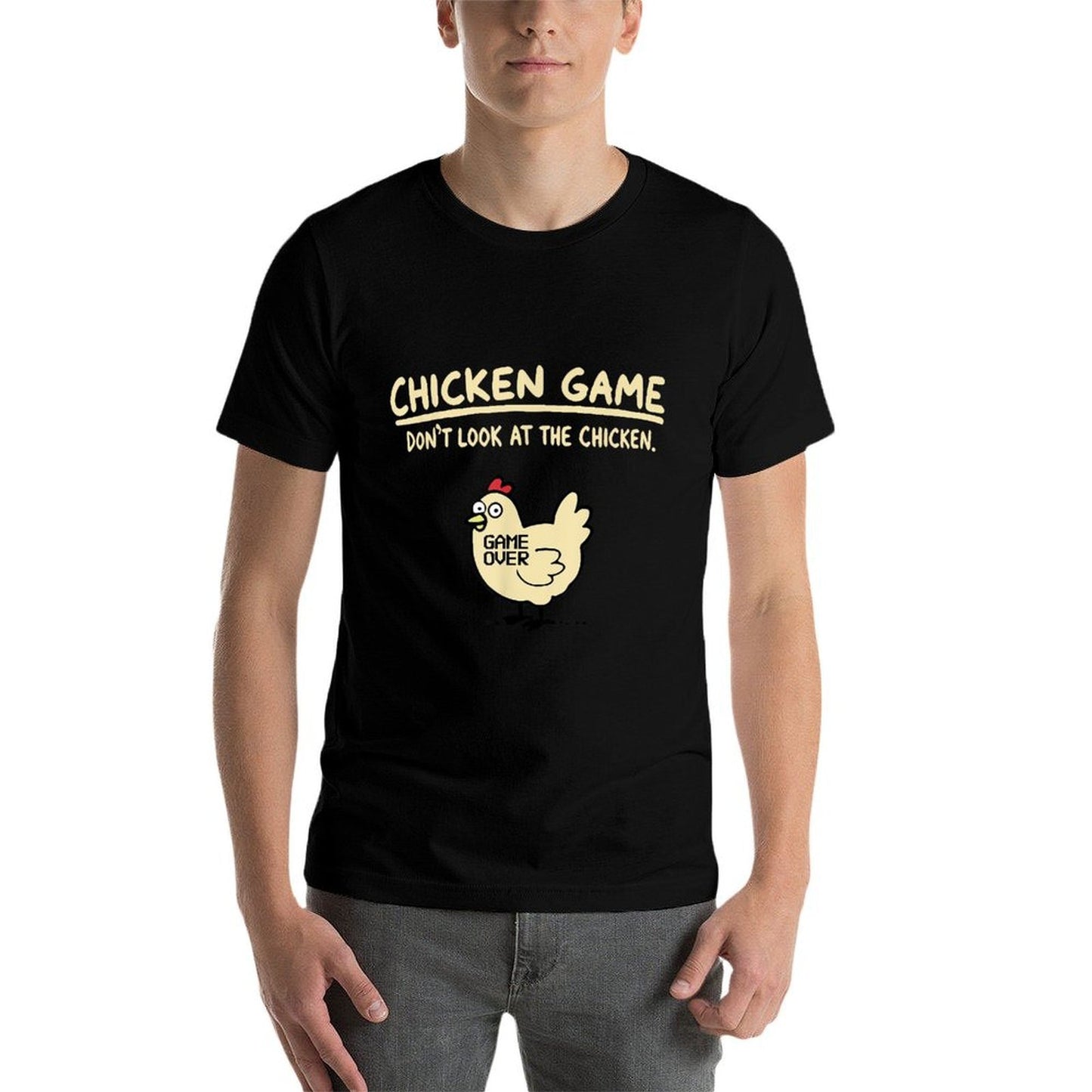 Chicken Game Dont Look At The Chicken  Easy-care T-Shirt