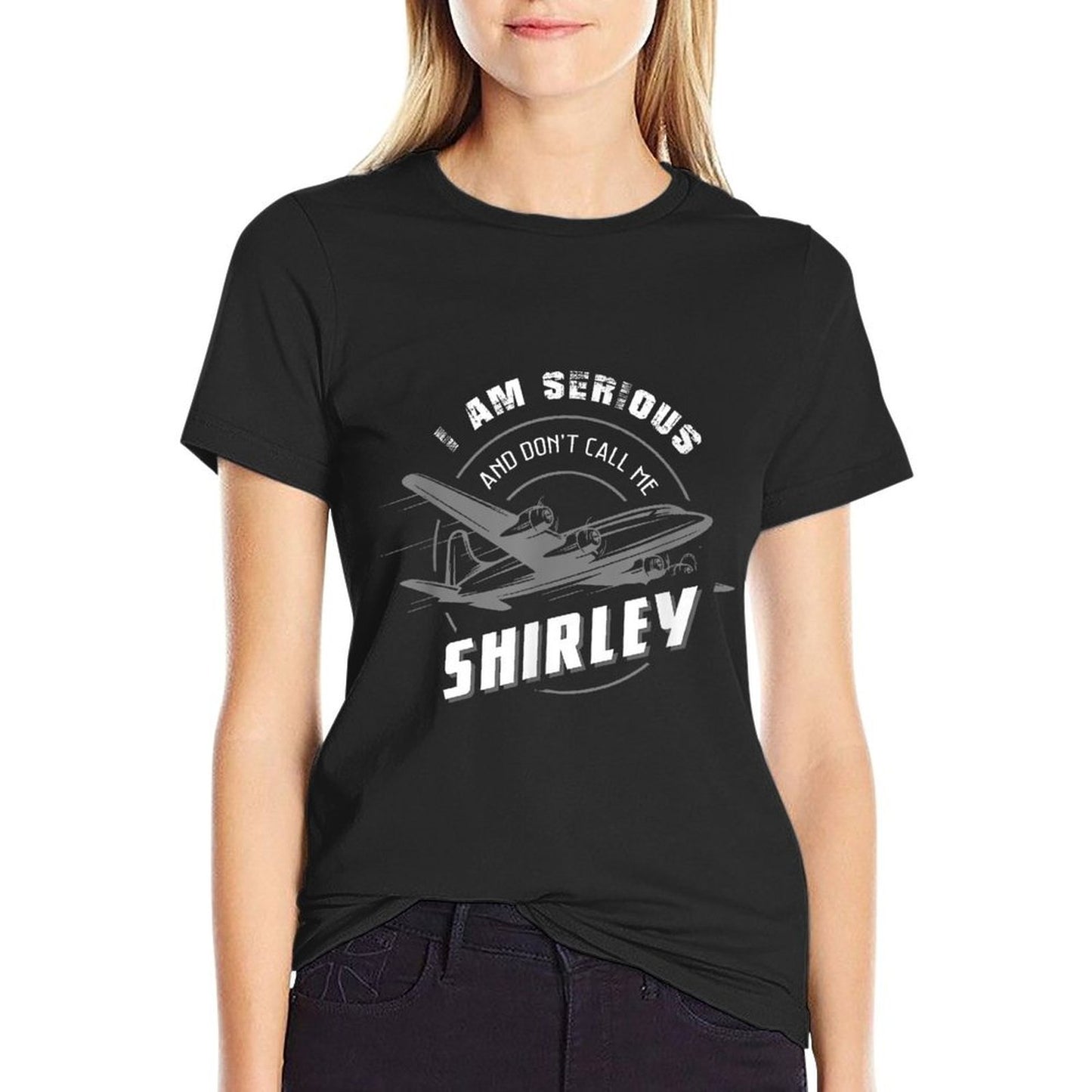 Pilots I Am Serious And Dont Call Me Shirley  Trendy Pattern T-Shirt