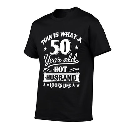 Mens 50 Year Old Hot Husband 50th Birthday  Rolled Sleeves T-Shirt