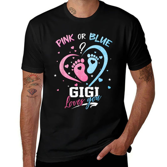 Pink Or Blue Gigi Loves You Gender Reveal Baby Gifts  Durable T-Shirt