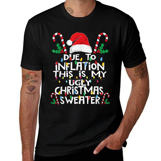 Funny Due to Inflation Ugly Christmas Sweaters For Men Women  Quick-drying T-Shirt