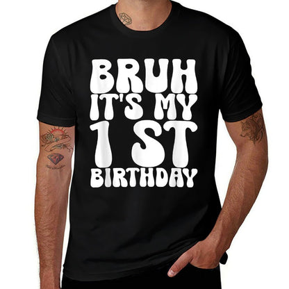 Bruh It&#39;s My 1st Birthday 1st Year Old Girl Boy Birthday  Moisture-wicking T-Shirt