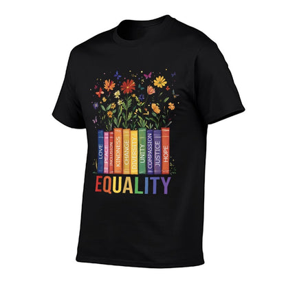 Equality Love Peace And Kindness Book Flowers LGBT Gay Pride  Tagless Design T-Shirt