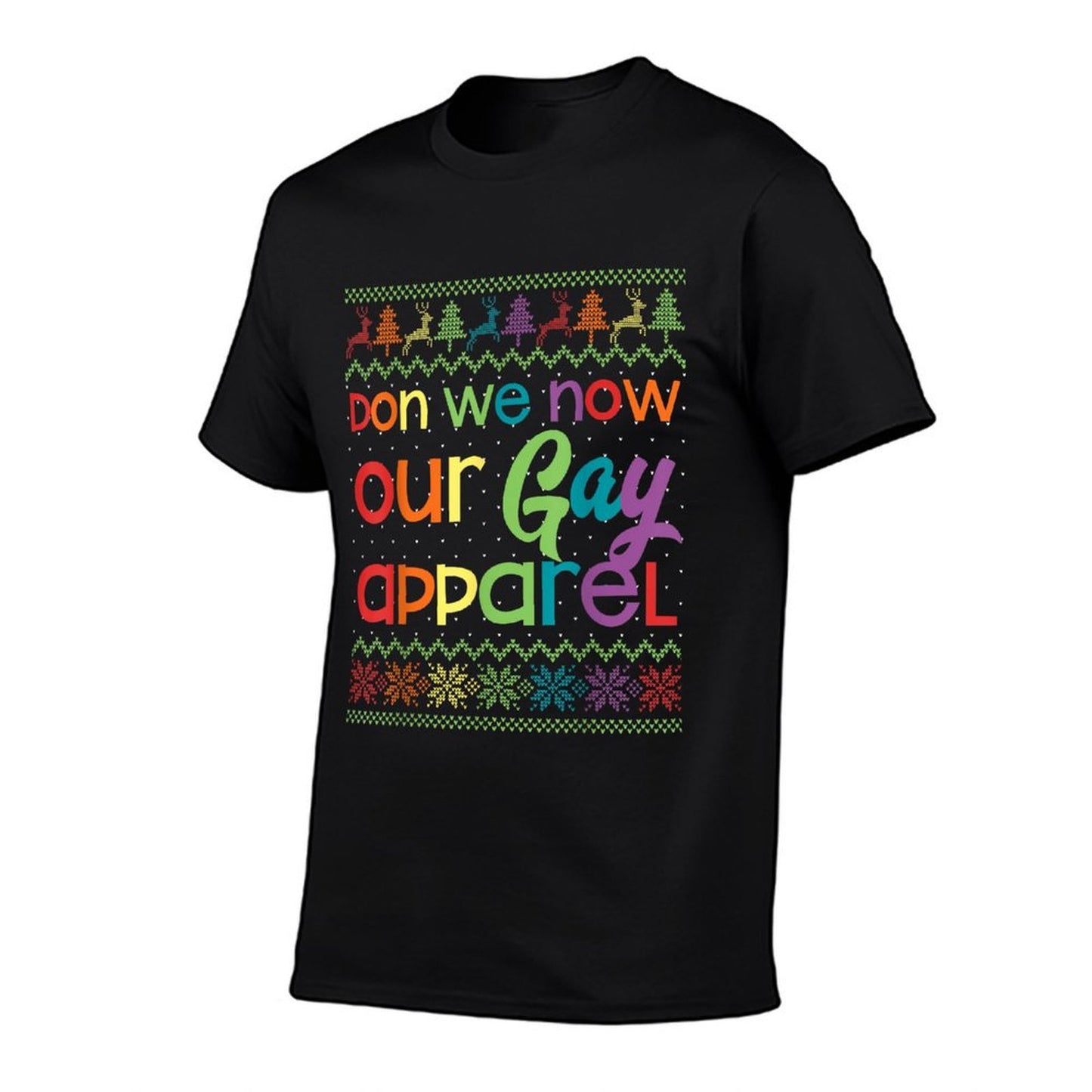 Gay Christmas Funny LGBT Don We Now Our Gay Apparel Rainbow  Cotton T-Shirt