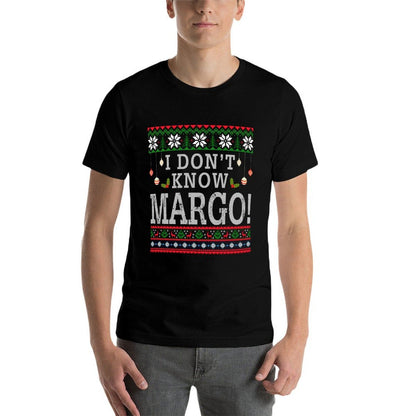I Dont Know Margo Ugly Christmas Sweater Funny Gift  Soft T-Shirt