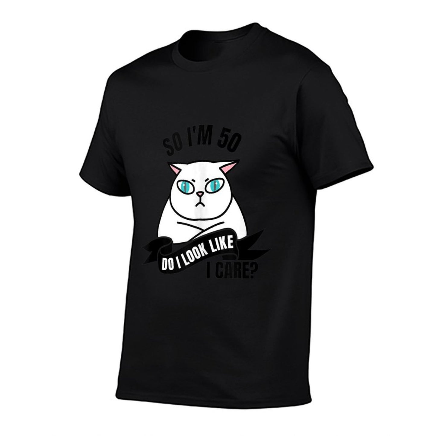 So I'm 50 Do I Look Like I Care Funny 50th Birthday  Quick-drying T-Shirt