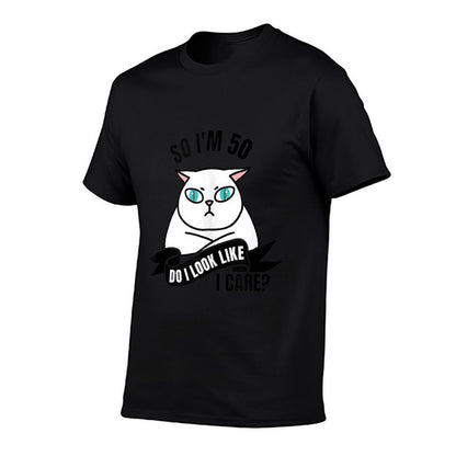 So I'm 50 Do I Look Like I Care Funny 50th Birthday  Quick-drying T-Shirt