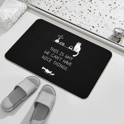 This Is Why We Can't Have Nice Things  Non-Slip Bath Mat