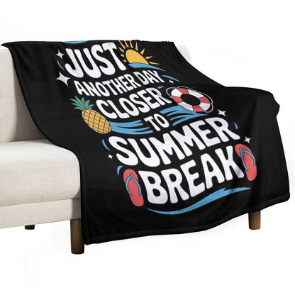 Just Another Day Closer To Summer Break Countdown Fun Vibes Sustainable Throw Blanket