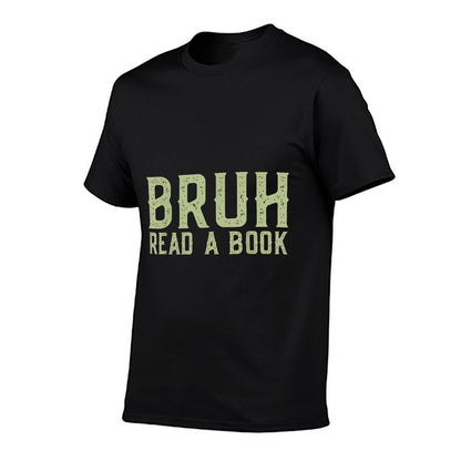 Read A Book Bruh - Funny English Teacher Reading Librarian  Slim-fit Cut T-Shirt